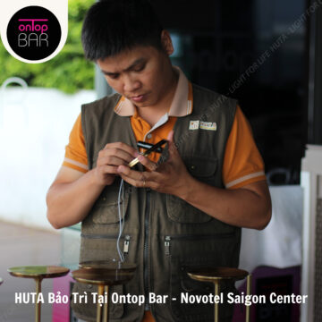 Hành Trình Bảo Trì Tại Quán Bar OnTop Bar - Novotel