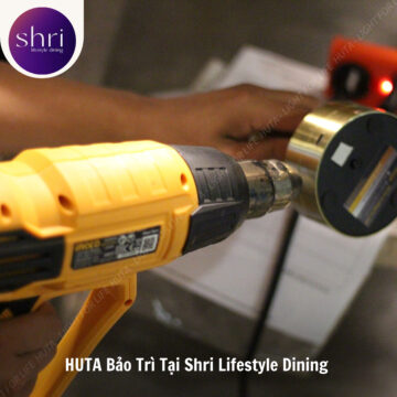 Hành Trình Bảo Trì Tại Nhà Hàng Shri Lifestyle Dining