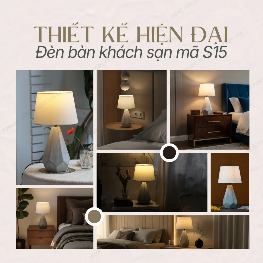 Vai trò của đèn ngủ để bàn khách sạn thân gốm mã S15 trong các mô hình lưu trú và phong cách không gian