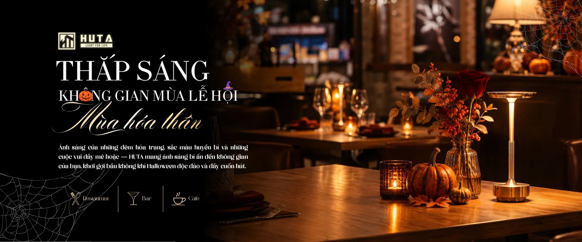 HUTA - Thắp sáng không gian mùa lễ hội
